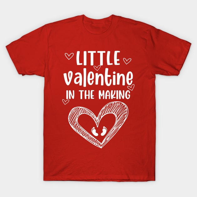 valentine - little valentine in the making T-Shirt by Bagshaw Gravity